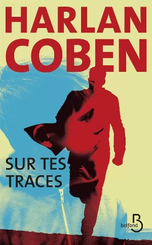 Harlan Coben - Sur tes traces